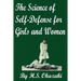 The Science of Self Defense for Girls and Women