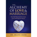 The Alchemy of Love & Marriage: How We Repaired the Cracks and Cemented Our Bond