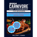 2024 Carnivore Diet Cookbook for Beginners: From Grill To Plate: Mastering The Heart Of Carnivore Cookbook