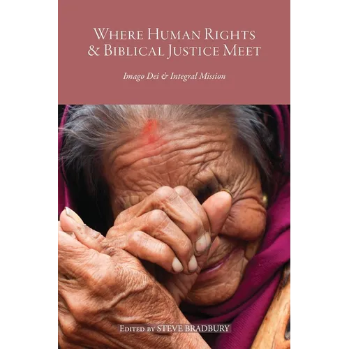 Where Human Rights & Biblical Justice Meet: Imago Dei & Integral Mission