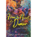 From the Heart of a Dancer: Daily Devotional for Dancers & Worshippers