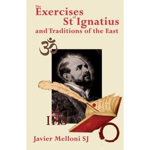 The Exercises of St Ignatius of Loyola and the Traditions of the East