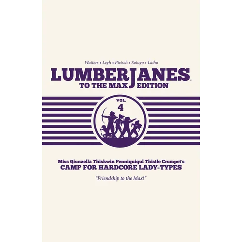 Lumberjanes to the Max Vol. 4
