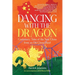 Dancing with the Dragon: Cautionary Tales of the New China from an Old China Hand