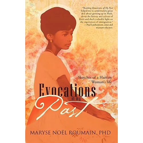 Evocations of My Past: Sketches of a Haitian Woman's Life