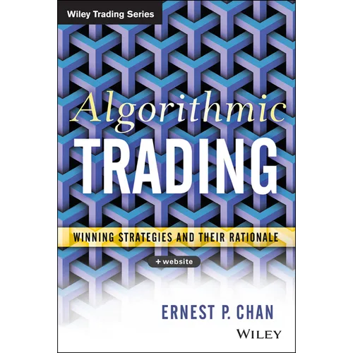 Algorithmic Trading: Winning Strategies and Their Rationale