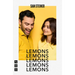 Lemons Lemons Lemons Lemons Lemons (West End Edition)