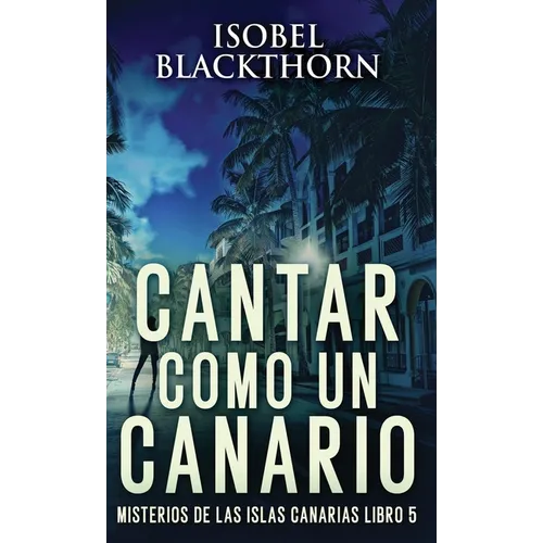 Cantar como un Canario