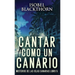 Cantar como un Canario