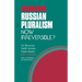 Russian Pluralism: Now Irreversible?