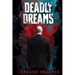 Deadly Dreams