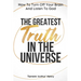The Greatest Truth In The Universe