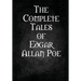 The Complete Tales of Edgar Allan Poe