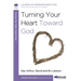 Turning Your Heart Toward God: A 6-Week, No-Homework Bible Study