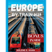 Europe by Train 2023: Train travel in Europe through an adventure guide for beginners