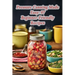 Pressure Canning Made Easy: 97 Beginner-Friendly Recipes