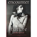 encounter with the future