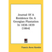 Journal Of A Residence On A Georgian Plantation In 1838-1839 (1864)