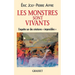 Les monstres sont vivants