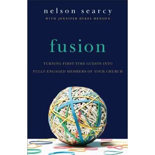 Fusion: Turning First-Time Guests Into Fully Engaged Members of Your Church