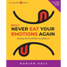 Never Eat Your Emotions Again, Book 3: Showing The World Who You Really Are
