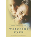 Watchful Eyes: A Caregiver's Companion
