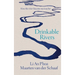 Drinkable Rivers: How the river became my teacher