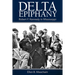 Delta Epiphany: Robert F. Kennedy in Mississippi