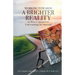 WORKING TOWARDS A BRIGHTER REALITY - An Honest Approach to Understanding the Narcissist