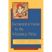 Introduction to the Middle Way: Chandrakirti's Madhyamakavatara with Commentary by Ju Mipham