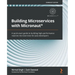 Building Microservices with Micronaut(R): A quick-start guide to building high-performance reactive microservices for Java developers