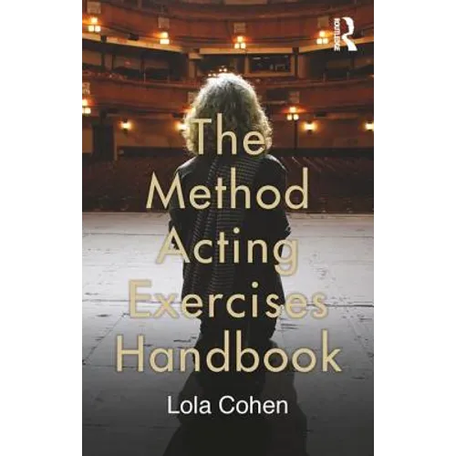 The Method Acting Exercises Handbook