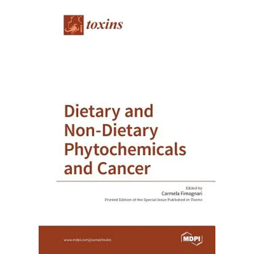 Dietary and Non-Dietary Phytochemicals and Cancer