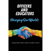 Officers and Educators: Merging Our Worlds
