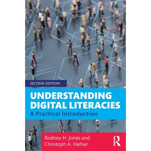 Understanding Digital Literacies: A Practical Introduction