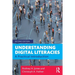 Understanding Digital Literacies: A Practical Introduction