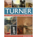 Turner: His Life and Works in 500 Images
