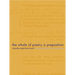 The Whole of Poetry Is Preposition