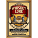 Whiskey Lore: Volume One: Bourbon, Scotch, Irish Whiskey: The Real Stories Behind the Biggest Myths and Legends