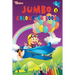 Jumbo Colouring Book 3 for 4 to 8 years old Kids Best Gift to Children for Drawing, Coloring and Painting