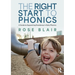 The Right Start to Phonics: A Guide to Supporting Excellence in Early Phonics