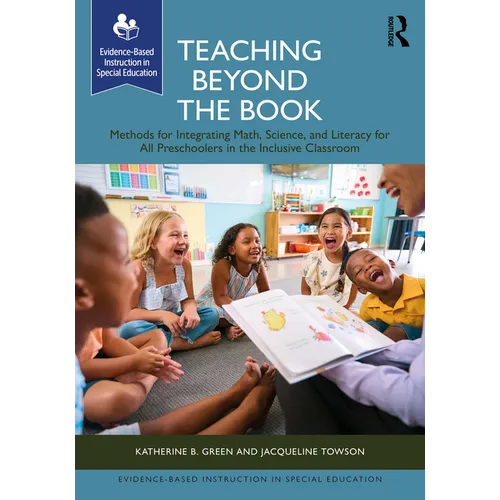 Teaching Beyond the Book: Methods for Integrating Math, Science, and Literacy for All Preschoolers in the Inclusive Classroom