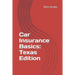 Car Insurance Basics: Texas Edition