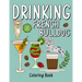 Drinking French Bulldog Coloring Book: An Adult Coloring Book with Many Coffee and Drinks Recipes, Super Cute for a French Bulldog Lovers