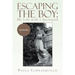 Escaping the Boy: My Life with a Sociopath: Revisited
