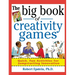 The Big Book of Creativity Games: Quick, Fun Acitivities for Jumpstarting Innovation