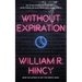 Without Expiration: A Personal Anthology
