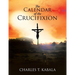 The Calendar of the Crucifixion