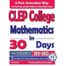CLEP College Mathematics in 30 Days: The Most Effective CLEP College Mathematics Crash Course