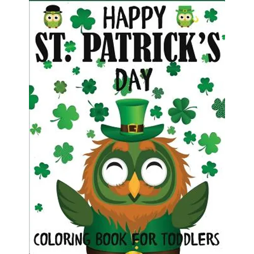 Happy St. Patrick's Day Coloring Book for Toddlers